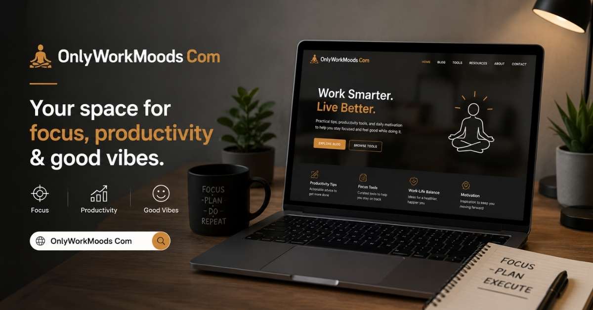 OnlyWorkMoods Com